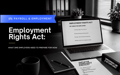 Employment Rights Act: What SME Employers Need to Prepare for Now