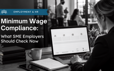 Minimum Wage Compliance: What SME Employers Should Check Now